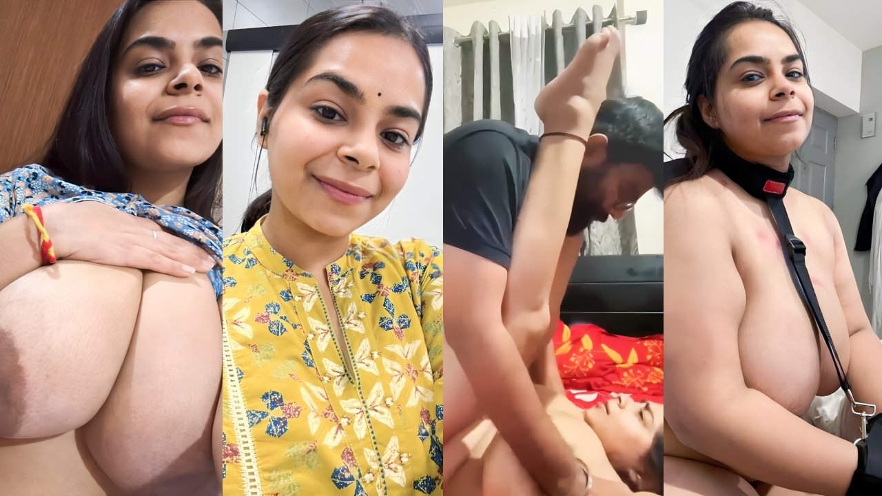Huge Boob GF BDSM Fucking Collection – Hot Desi Amateur